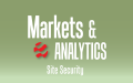 Markets & Analytics: Site Security