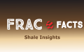 Frac Facts: Shale Insights