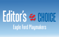 Editor's Choice: Eagle Ford Playmakers