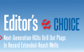 Editor's Choice. Next-Generation HCUs Drill Out Plugs In Record Extended-Reach Wells.
