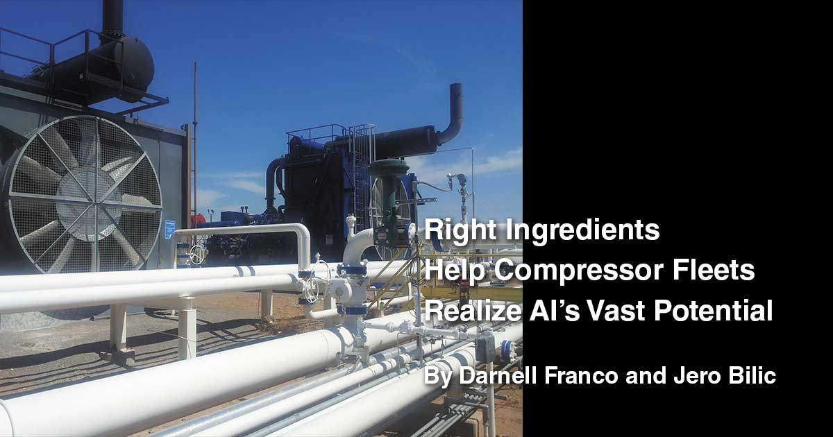 Right Ingredients Help Compressor Fleets Realize AI’s Vast Potential | Editors Choice