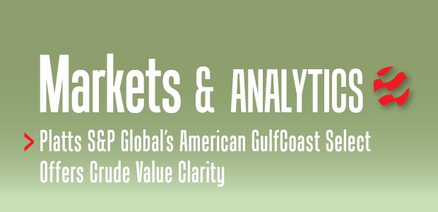 Markets & Analytics: Platts S&P Global's American GulfCoast Select Offers Crude Value Clarity