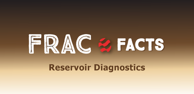 Frac Facts: Reservoir Diagnostics